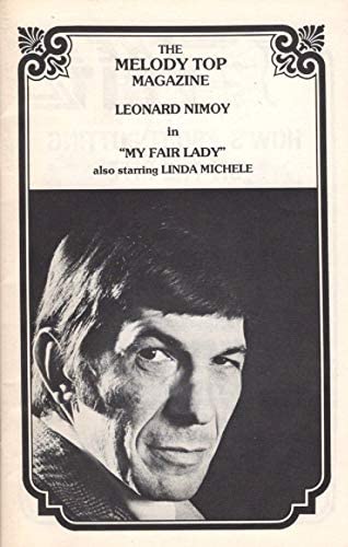 The flyer for My Fair Lady, featuring a photo of Leonard Nimoy. 